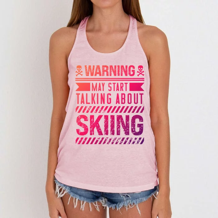 Certified Hobbiest Warning May Start Talking About Skiing Cute Gift Women's Knotted Racerback Tank