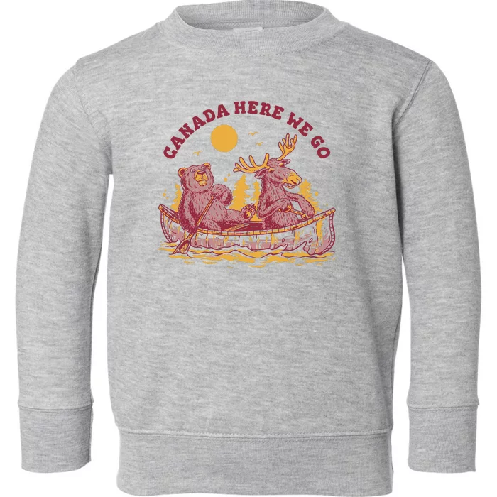 Canada Here We Go Bear And Moose Toddler Sweatshirt