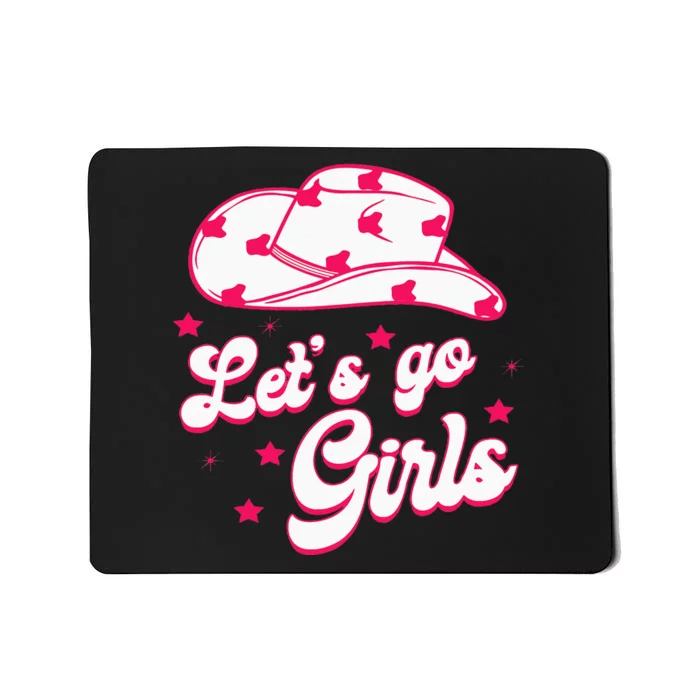 Cowgirl Hat Western Lets Go Girls Bridal Bachelorette Party Mousepad