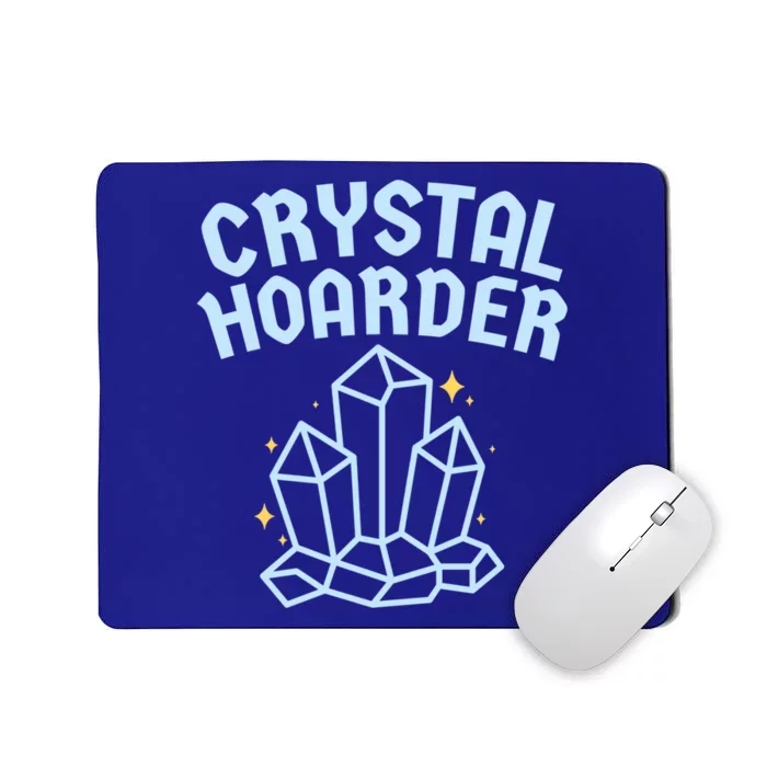 Crystal Hoarder Witch Pagan Wicca Funny Gift Mousepad