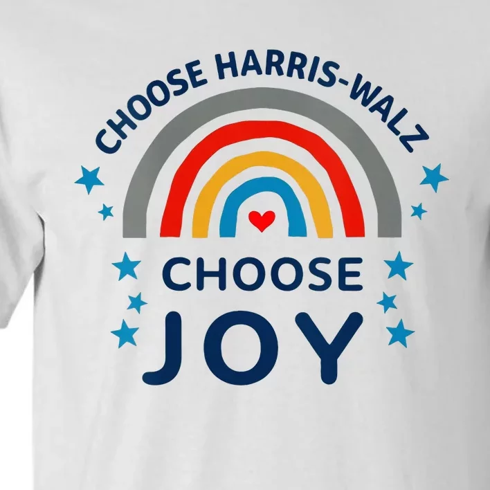 Choose Harris Walz Choose Joy Kamala Harris And Waltz Tall T-Shirt