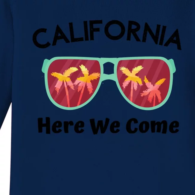 California Here We Come Vacation Road Trip Sunglasses Palm Cool Gift Baby Long Sleeve Bodysuit