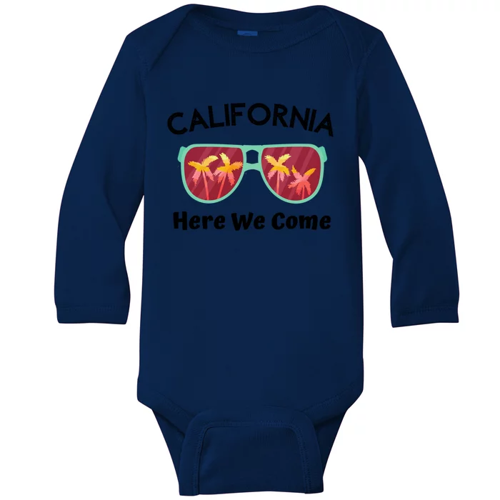 California Here We Come Vacation Road Trip Sunglasses Palm Cool Gift Baby Long Sleeve Bodysuit