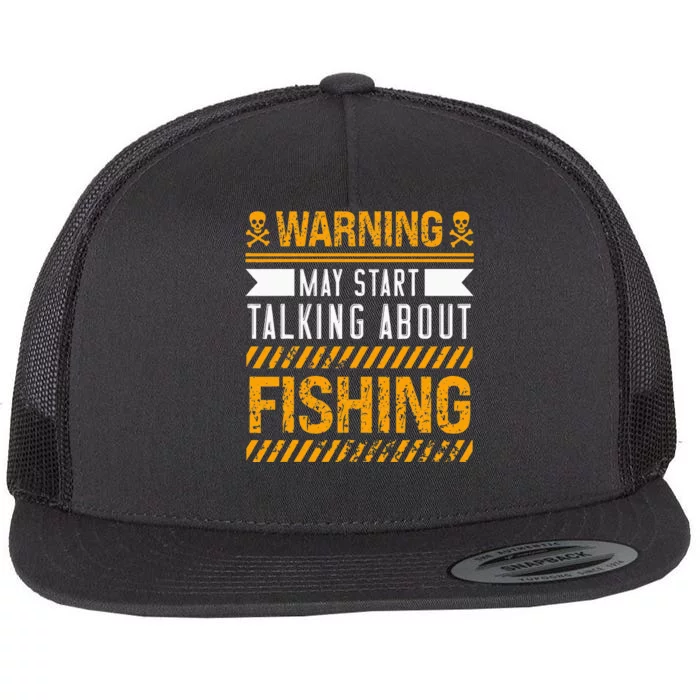 Certified Hobbiest Warning May Start Talking About Fishing Flat Bill  Trucker Hat