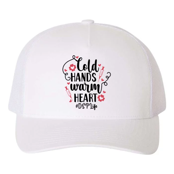 Cold Hands Warm Heart Dsp Life Gift Nurse 2021 Funny Gift Yupoong Adult 5-Panel Trucker Hat