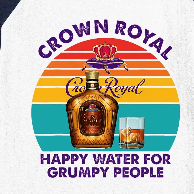 Crownroyal Happy Water For Grumpy People Retro Apparel Baseball Sleeve Shirt