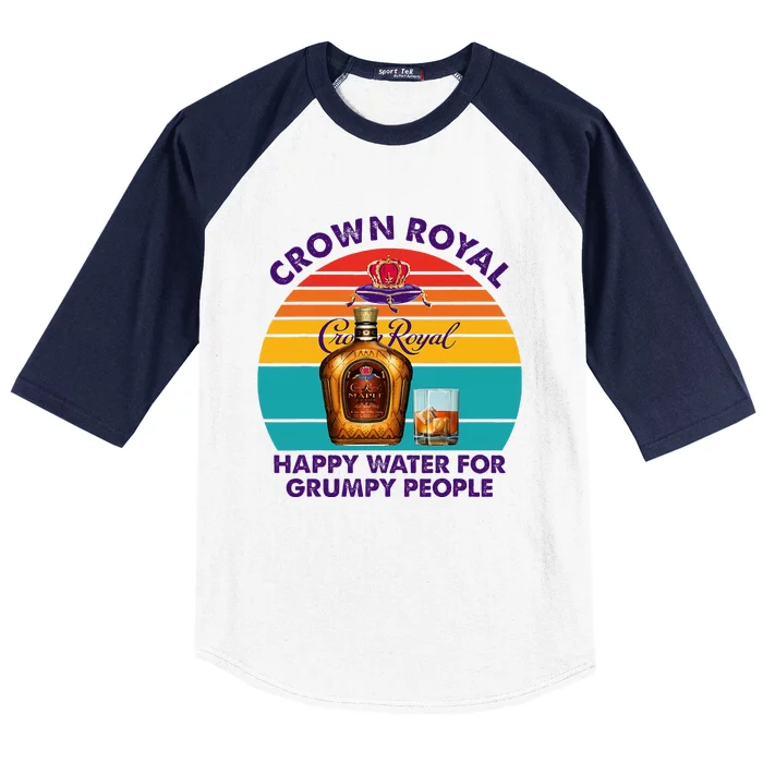 Crownroyal Happy Water For Grumpy People Retro Apparel Baseball Sleeve Shirt