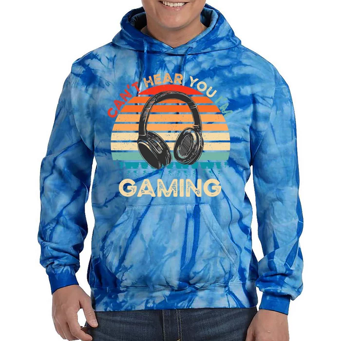 Can't Hear You I'm Gaming Funny Vintage Gamer Gift Tie Dye Hoodie