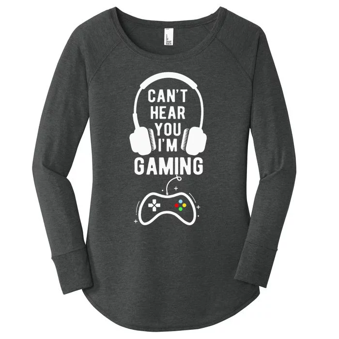 Can't Hear You I'm Gaming Funny Gamer Women's Perfect Tri Tunic Long Sleeve Shirt