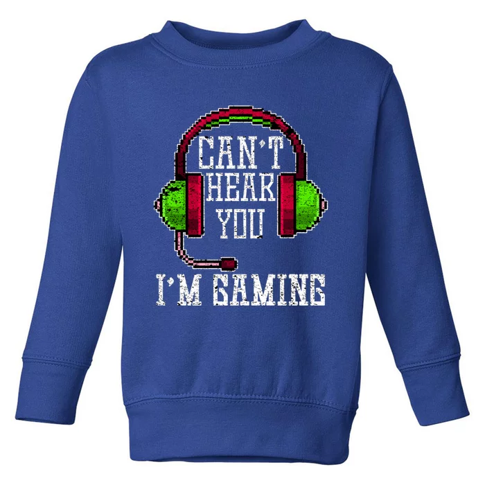 Can't Hear You I'm Gaming Funny Vintage Gamer Headset Gift Toddler Sweatshirt