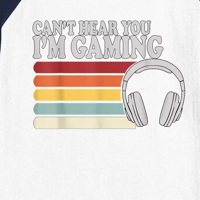 Cant Hear You Im Gaming Headphones Video Game Gamer Baseball Sleeve Shirt