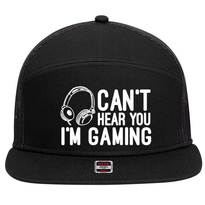 Can't Hear You I'm Gaming Headset Video Games Gamer 7 Panel Mesh Trucker Snapback Hat