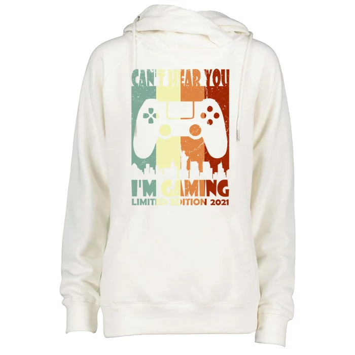 Can't Hear You I'm Gaming Reto Vintage Cty Meaningful Gift Womens Funnel Neck Pullover Hood