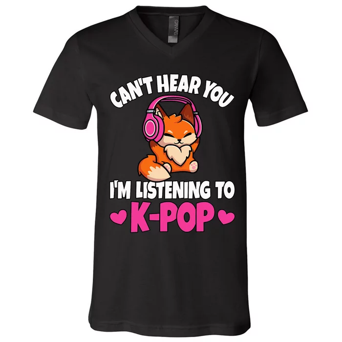 CanT Hear You IM Listening To Kpop Anime Lover Kpop Music V-Neck T-Shirt