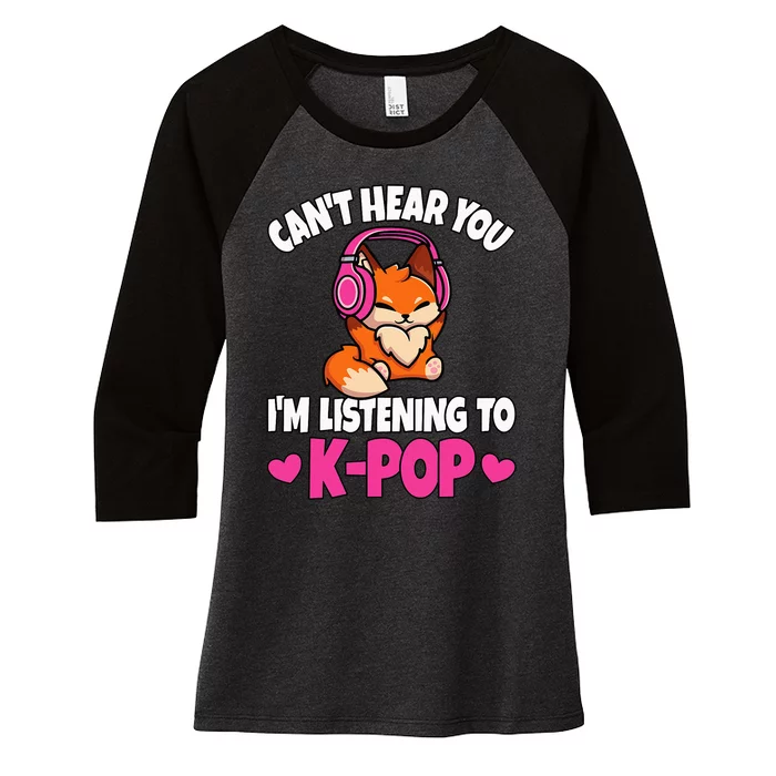 CanT Hear You IM Listening To Kpop Anime Lover Kpop Music Women's Tri-Blend 3/4-Sleeve Raglan Shirt