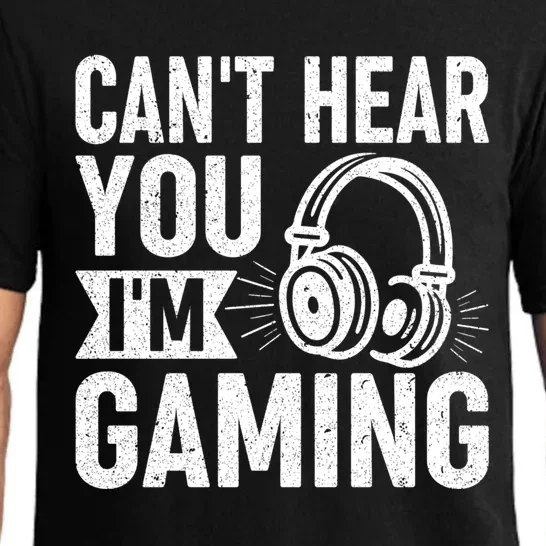 CanT Hear You IM Gaming Funny Gamer Gift Pajama Set