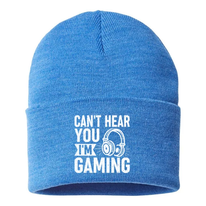 CanT Hear You IM Gaming Funny Gamer Gift Sustainable Knit Beanie