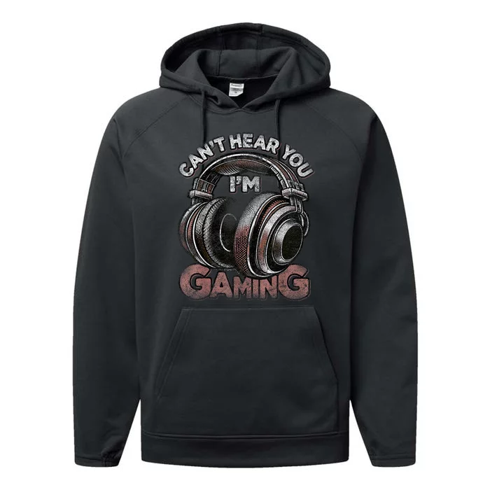 Cant Hear You Im Gaming Funny Video Gamers Headset Performance Fleece Hoodie