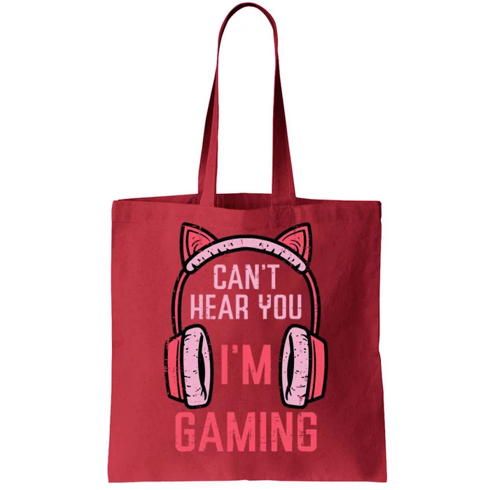 Cant Hear You Im Gaming Video Gamer Tote Bag