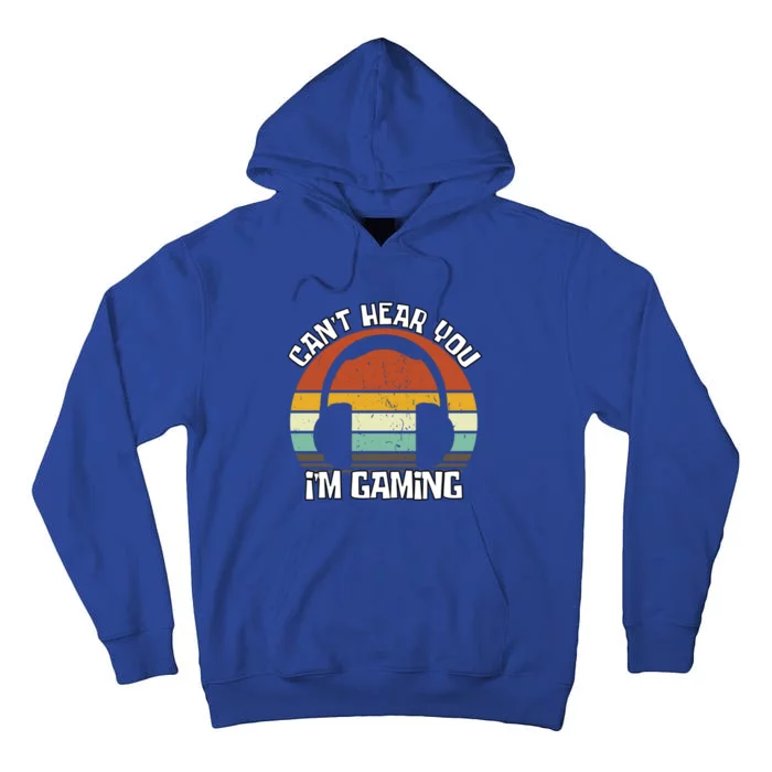 Can't Hear You I'm Gaming Retro Vintage Gamer Gift Tall Hoodie