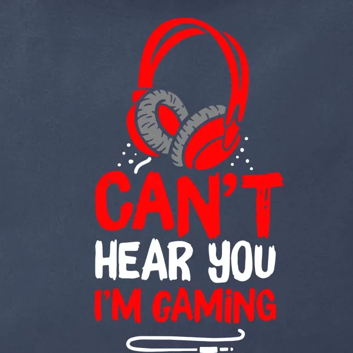 Cant Hear You Im Gaming Zip Tote Bag