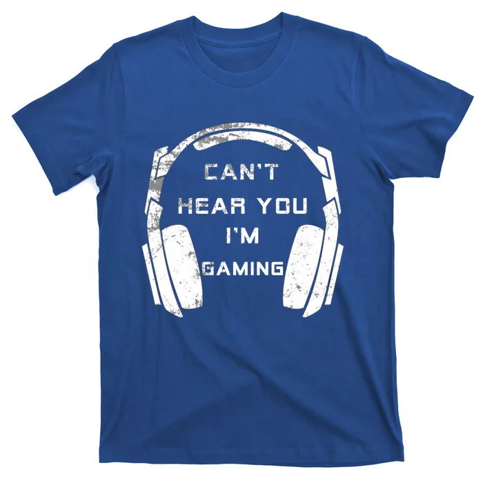 Can't Hear You I'm Gaming Gift Vintage Video Games Lovers Great Gift T-Shirt