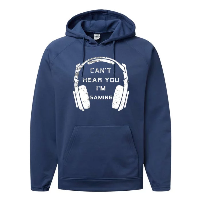 Can't Hear You I'm Gaming Gift Vintage Video Games Lovers Great Gift Performance Fleece Hoodie