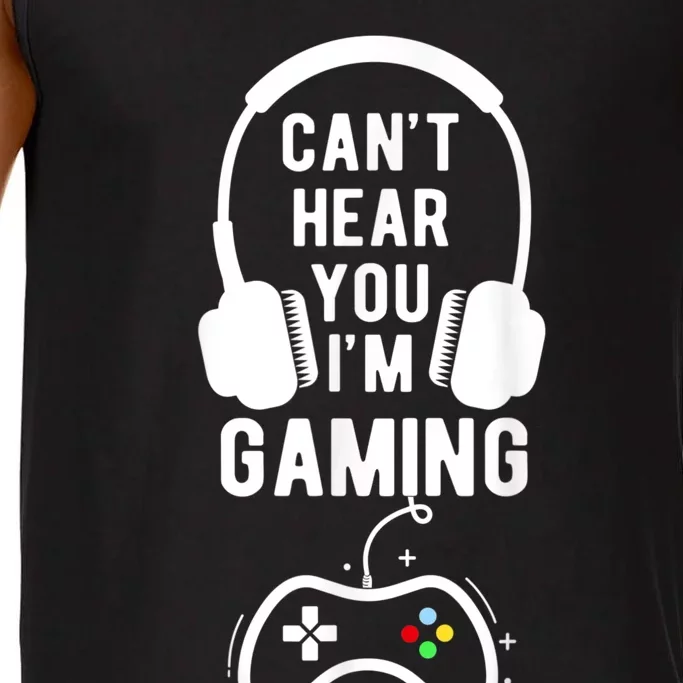 Cant Hear You Im Gaming Funny Gamer Comfort Colors® Tank Top