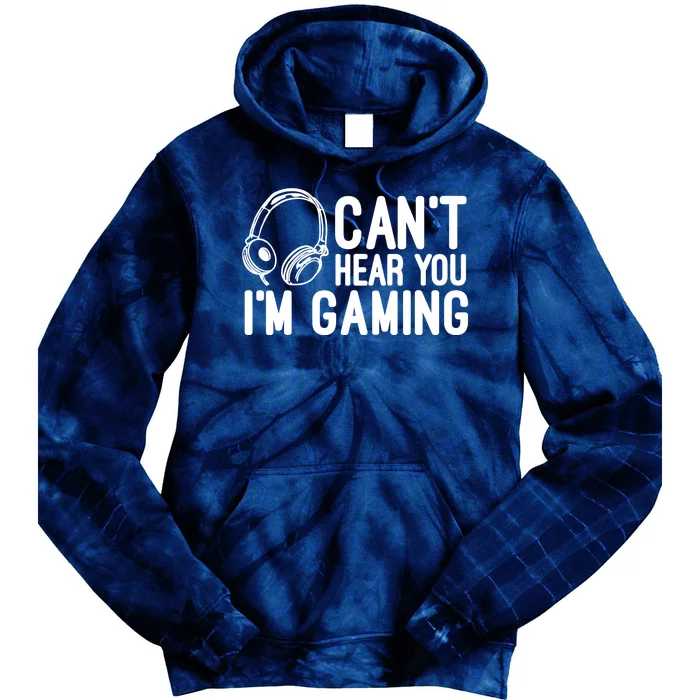 Can't Hear You I'm Gaming Headset Video Games Gamer Tie Dye Hoodie