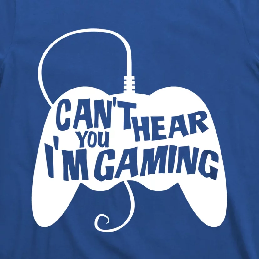 Can't Hear You I'm Gaming For Boy Girls Gamers T-Shirt