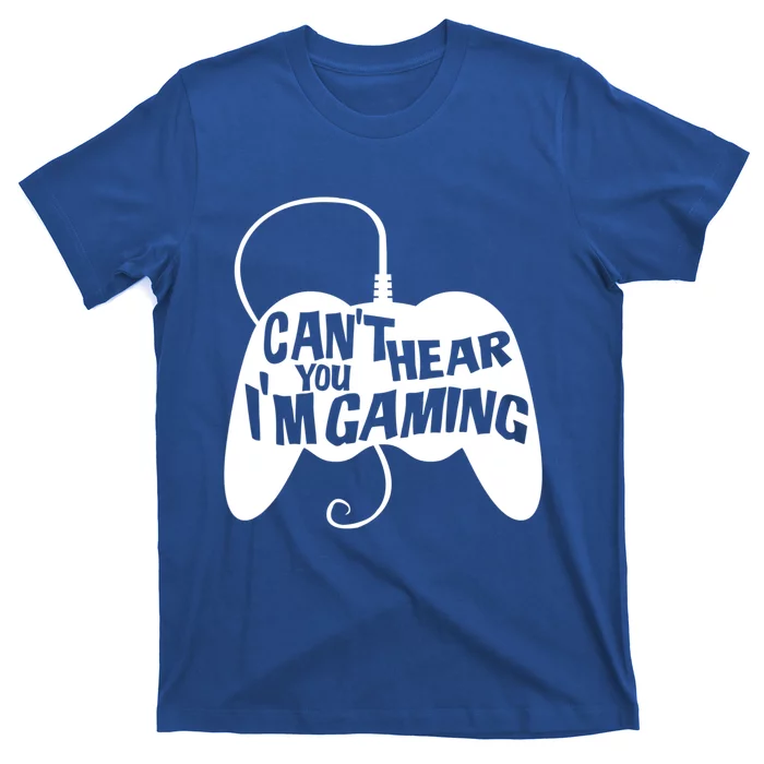 Can't Hear You I'm Gaming For Boy Girls Gamers T-Shirt