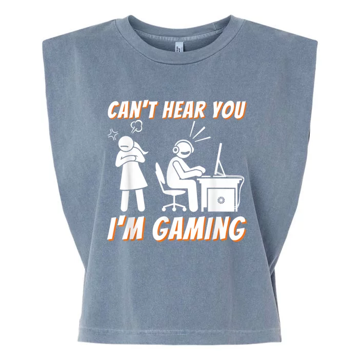 Cant Hear You Im Gaming Funny Video Game Gamer Humor Garment-Dyed Women's Muscle Tee