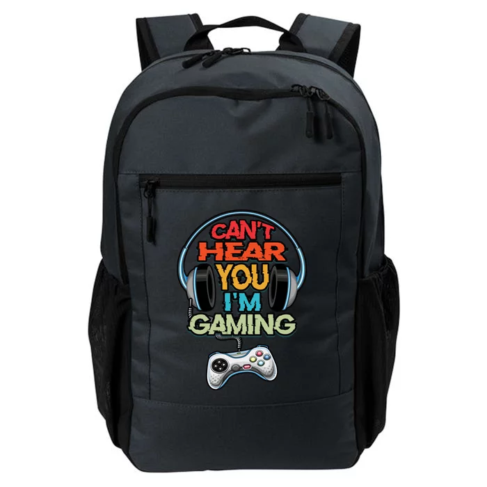 Can't Hear You I'm Gaming Vintage Funny Gamer Gift Idea Gift Daily Commute Backpack