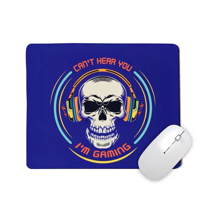 Can't Hear You I'm Gaming Vintage Funny Skull Headset Gift Mousepad