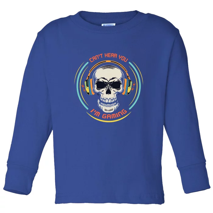 Can't Hear You I'm Gaming Vintage Funny Skull Headset Gift Toddler Long Sleeve Shirt