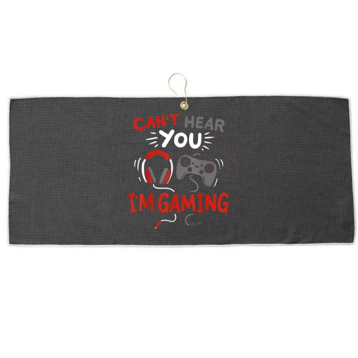 Cant Hear You Im Gaming Funny Gift For Gamers Large Microfiber Waffle Golf Towel