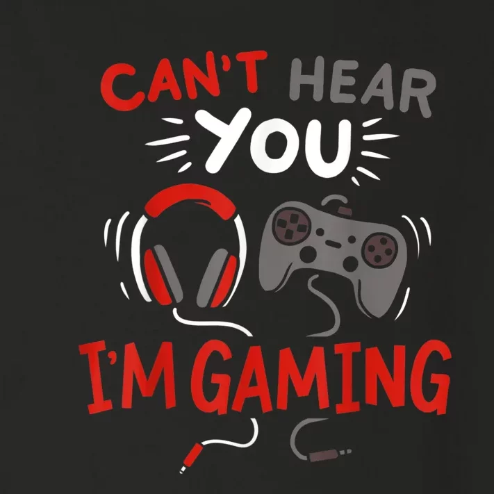 Cant Hear You Im Gaming Funny Gift For Gamers Toddler Long Sleeve Shirt