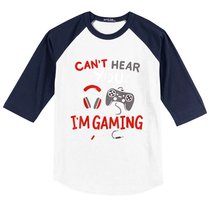 Cant Hear You Im Gaming Funny Gift For Gamers Baseball Sleeve Shirt