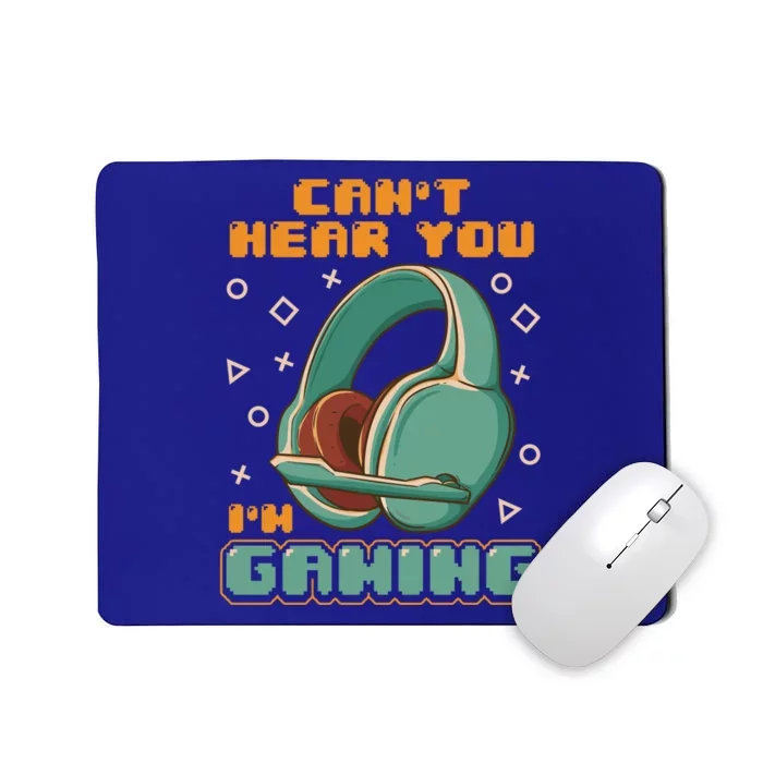 Can't Hear You I'm Gaming Vintage Video Gamer Headset Funny Gift Mousepad