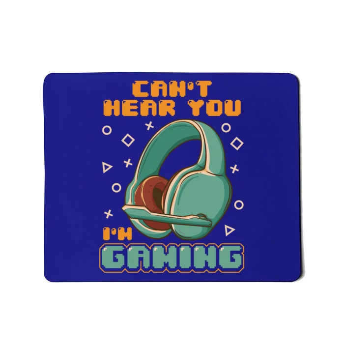 Can't Hear You I'm Gaming Vintage Video Gamer Headset Funny Gift Mousepad