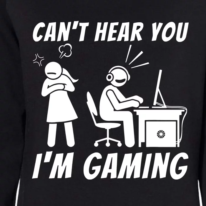 CanT Hear You IM Gaming Womens California Wash Sweatshirt