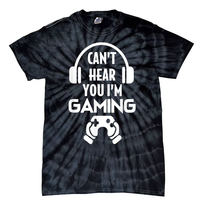 Cant Hear You Im Gaming Video Gamer Headset Tie-Dye T-Shirt