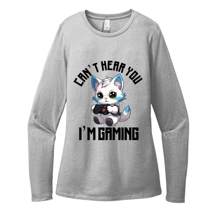 CanT Hear You IM Gaming Cat Gamer Controller Video Games Gift Womens CVC Long Sleeve Shirt