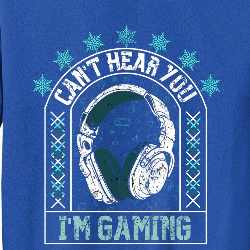 CanT Hear You IM Gaming Headphones Cute Gift Sweatshirt