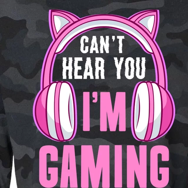 Cant Hear You Gaming Gamer Gift Cropped Pullover Crew