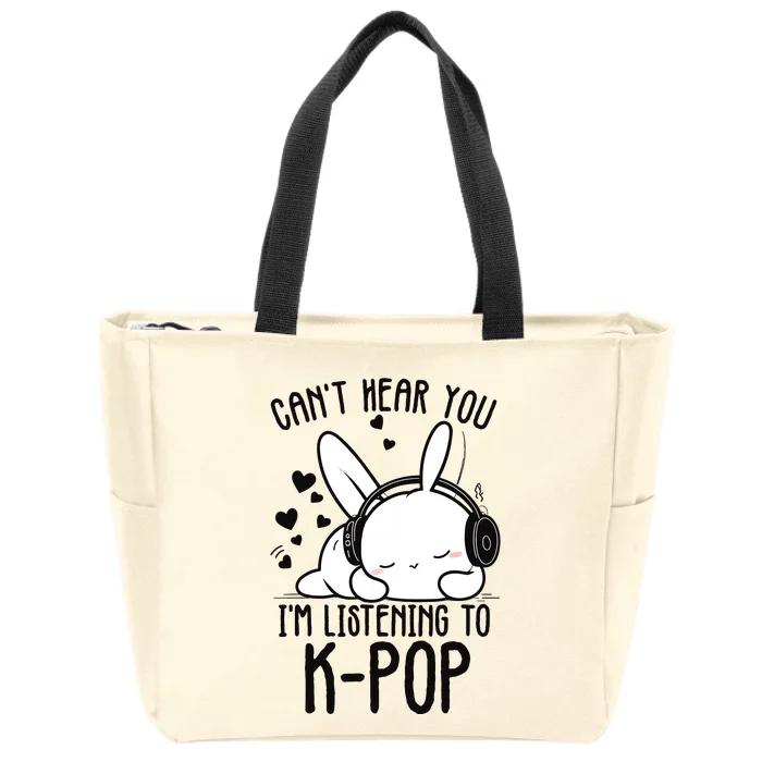 CanT Hear You IM Listening Kpop Rabbit Kpop Merchandise Zip Tote Bag