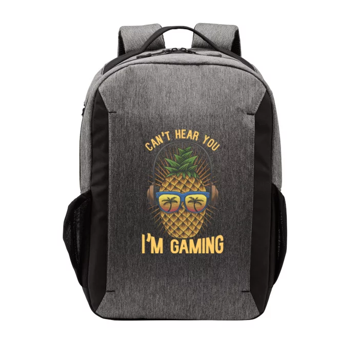 Cant Hear You Im Gaming Funny Pineapple Gamer Video Game Gift Vector Backpack