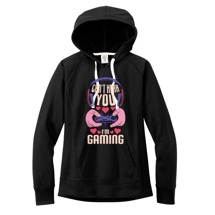 CanT Here You IM Gaming Gamer Gift Women's Fleece Hoodie