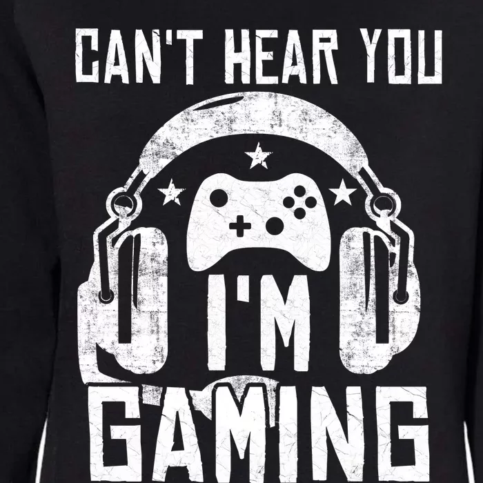 Can't Hear You I'm Gaming Womens California Wash Sweatshirt