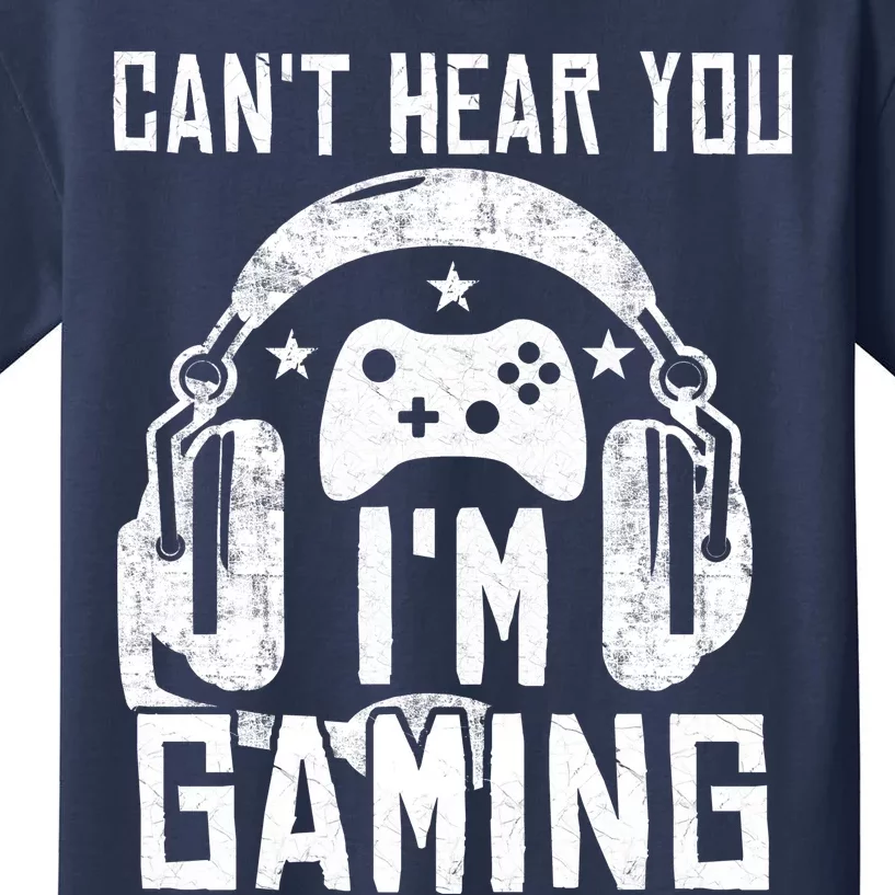 Can't Hear You I'm Gaming Kids T-Shirt